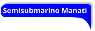 Semisubmarino Manati