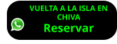 VUELTA A LA ISLA EN  CHIVA Reservar