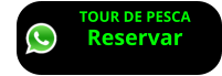 TOUR DE PESCA Reservar