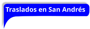 Traslados en San Andrés
