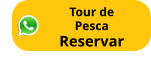 Tour de Pesca Reservar