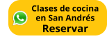 Clases de cocina en San Andrés Reservar