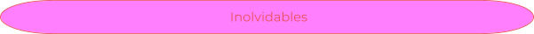 Inolvidables