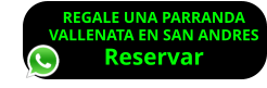 REGALE UNA PARRANDA VALLENATA EN SAN ANDRES Reservar