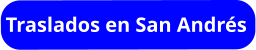 Traslados en San Andrés