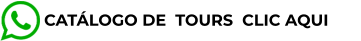 CATÁLOGO DE  TOURS  CLIC AQUI