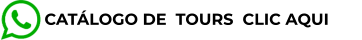 CATÁLOGO DE  TOURS  CLIC AQUI