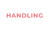 HANDLING