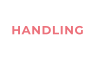 HANDLING