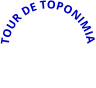 TOUR DE TOPONIMIA