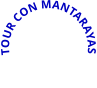 TOUR CON MANTARAYAS
