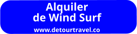 Alquiler de Wind Surf www.detourtravel.co
