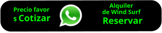 Alquiler de Wind Surf  Reservar        Precio favor $ Cotizar