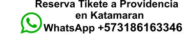 Reserva Tikete a Providencia                               en Katamaran                WhatsApp +573186163346